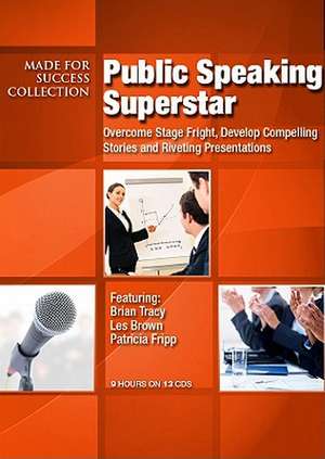 Public Speaking Superstar de Brian Tracy