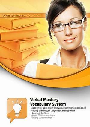 Verbal Mastery Vocabulary System: Expand Your Vocabulary and Verbal Communications Skills [With CDROM and DVD] de Brian Tracy