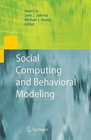 Social Computing and Behavioral Modeling de Huan Liu