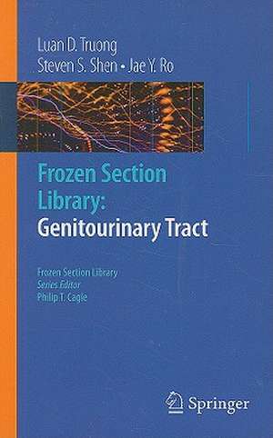 Frozen Section Library: Genitourinary Tract de Luan D. Truong