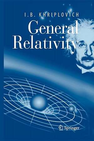 General Relativity de I.B. Khriplovich