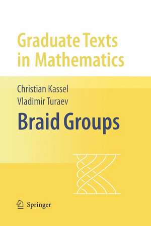 Braid Groups de Christian Kassel