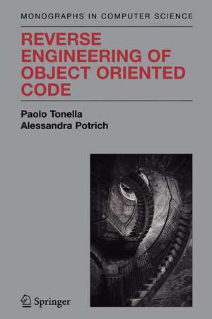 Reverse Engineering of Object Oriented Code de Paolo Tonella