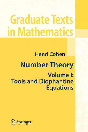 Number Theory: Volume I: Tools and Diophantine Equations de Henri Cohen