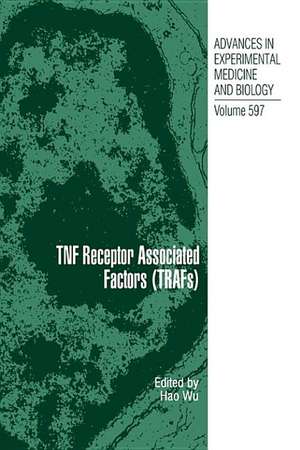 TNF Receptor Associated Factors (TRAFs) de Hao Wu