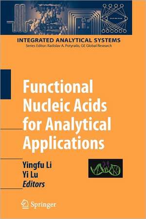 Functional Nucleic Acids for Analytical Applications de Yingfu Li