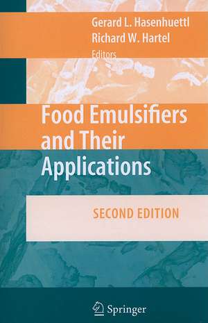 Food Emulsifiers and Their Applications de Gerard L. Hasenhuettl