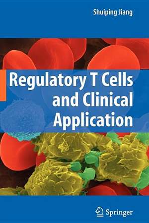 Regulatory T Cells and Clinical Application de Shuiping Jiang