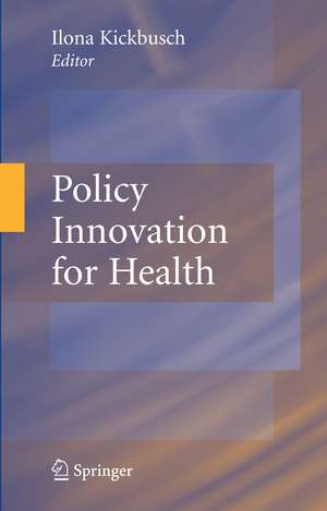 Policy Innovation for Health de Ilona Kickbusch