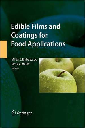 Edible Films and Coatings for Food Applications de Milda E. Embuscado