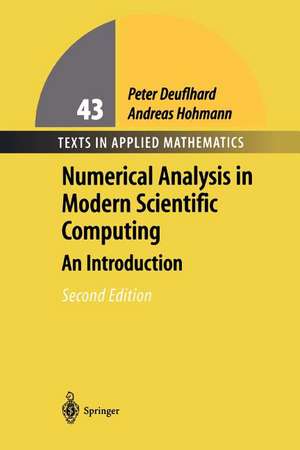 Numerical Analysis in Modern Scientific Computing: An Introduction de Peter Deuflhard