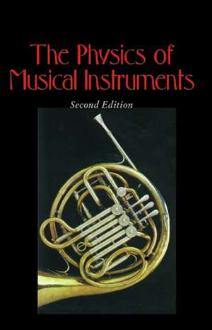 The Physics of Musical Instruments de Neville H. Fletcher