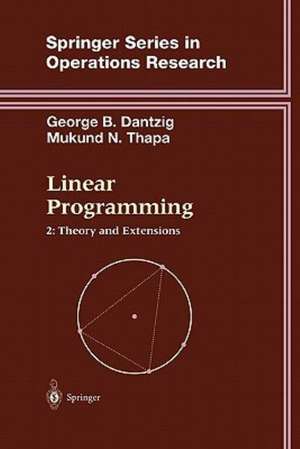 Linear Programming 2: Theory and Extensions de George B. Dantzig