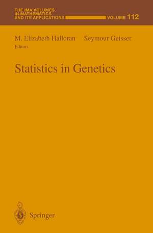 Statistics in Genetics de M.Elizabeth Halloran