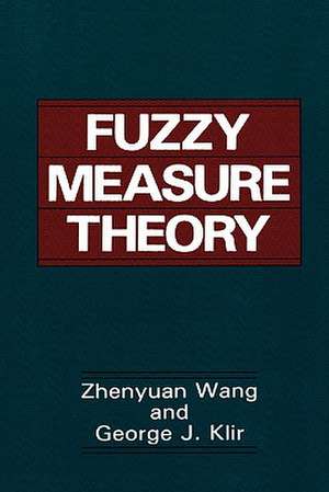 Fuzzy Measure Theory de Zhenyuan Wang