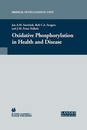 Oxidative Phosphorylation in Health and Disease de Jan A.M. Smeitink