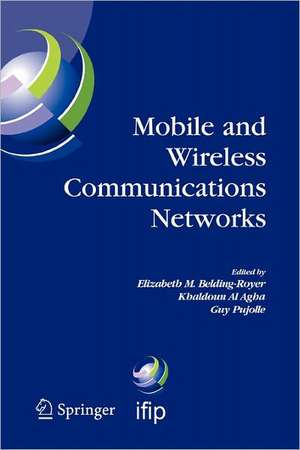 Mobile and Wireless Communications Networks: IFIP TC6 / WG6.8 Conference on Mobile and Wireless Communication Networks (MWCN 2004) October 25-27, 2004 Paris, France de Elizabeth M. Belding-Royer