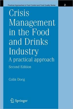 Crisis Management in the Food and Drinks Industry: A Practical Approach de Colin Doeg