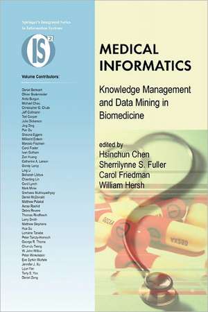 Medical Informatics: Knowledge Management and Data Mining in Biomedicine de Hsinchun Chen