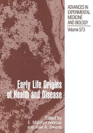 Early Life Origins of Health and Disease de E. Marelyn Wintour-Coghlan