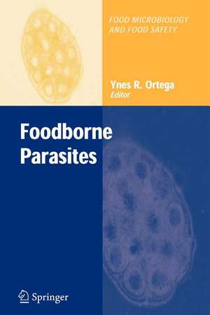 Foodborne Parasites de Ynes R. Ortega