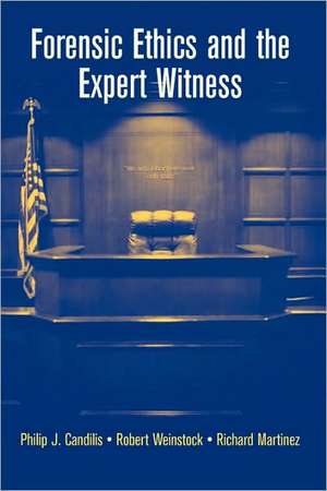 Forensic Ethics and the Expert Witness de Philip J. Candilis