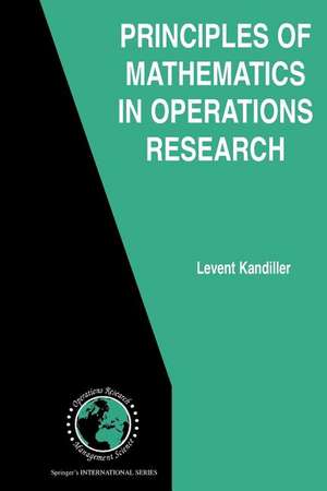 Principles of Mathematics in Operations Research de Levent Kandiller