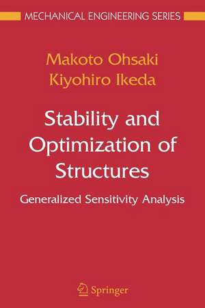 Stability and Optimization of Structures: Generalized Sensitivity Analysis de Makoto Ohsaki