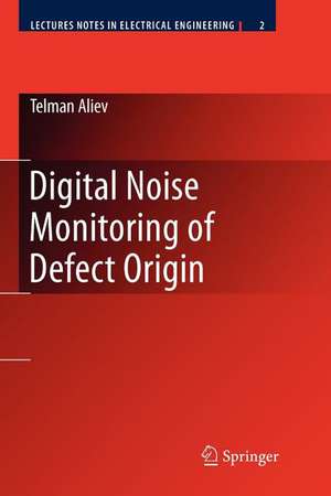 Digital Noise Monitoring of Defect Origin de Telman Aliev