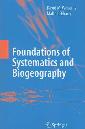 Foundations of Systematics and Biogeography de David M. Williams