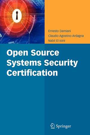 Open Source Systems Security Certification de Ernesto Damiani