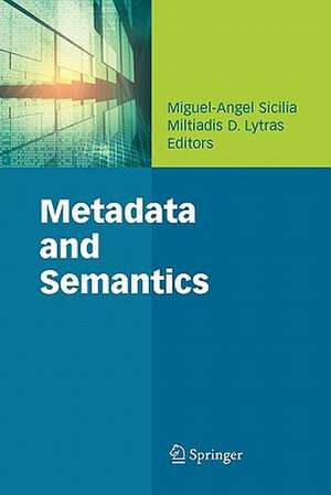 Metadata and Semantics de Miguel-Angel Sicilia