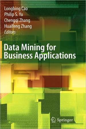 Data Mining for Business Applications de Longbing Cao