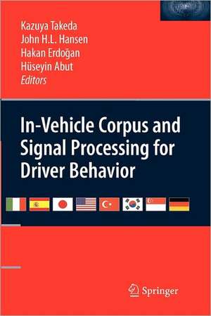 In-Vehicle Corpus and Signal Processing for Driver Behavior de Kazuya Takeda