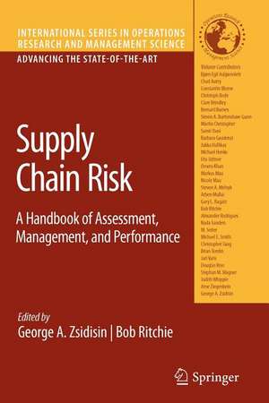 Supply Chain Risk: A Handbook of Assessment, Management, and Performance de George A. Zsidisin