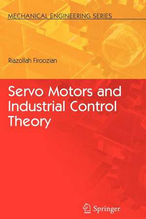 Servo Motors and Industrial Control Theory de Riazollah Firoozian