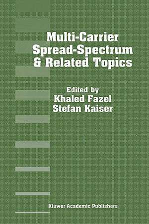 Multi-Carrier Spread-Spectrum & Related Topics: Third International Workshop, September 26–28, 2001, Oberpfafenhofen, Germany de Khaled Fazel