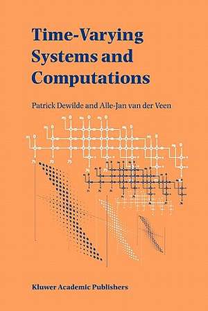 Time-Varying Systems and Computations de Patrick DeWilde