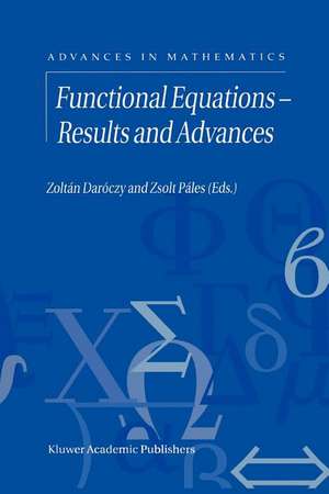 Functional Equations — Results and Advances de Zoltan Daroczy