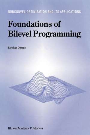 Foundations of Bilevel Programming de Stephan Dempe