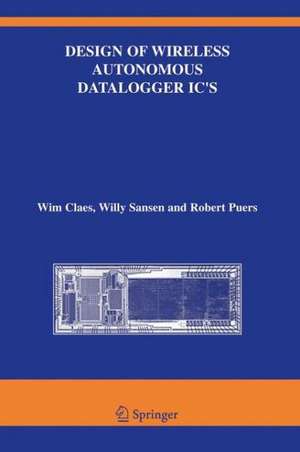 Design of Wireless Autonomous Datalogger IC's de Wim Claes