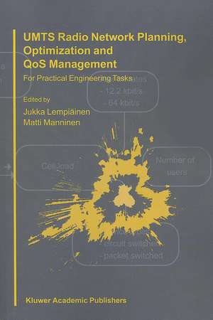 UMTS Radio Network Planning, Optimization and QOS Management: For Practical Engineering Tasks de Jukka Lempiäinen