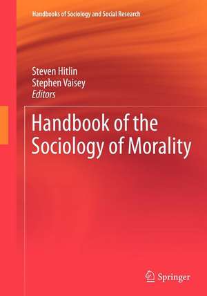 Handbook of the Sociology of Morality de Steven Hitlin