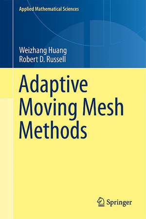 Adaptive Moving Mesh Methods de Weizhang Huang