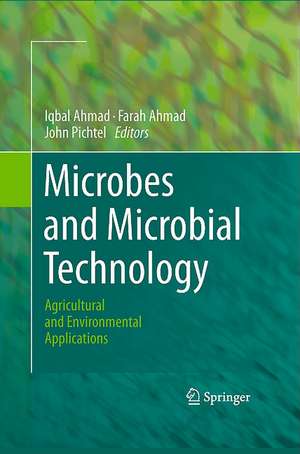 Microbes and Microbial Technology: Agricultural and Environmental Applications de Iqbal Ahmad