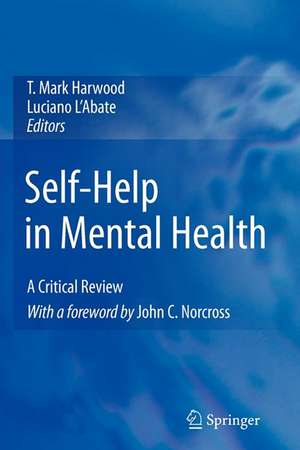 Self-Help in Mental Health: A Critical Review de T. Mark Harwood