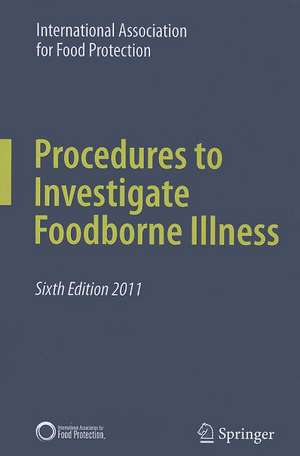 Procedures to Investigate Foodborne Illness de International Association for Food Protection