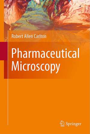 Pharmaceutical Microscopy de Robert Allen Carlton