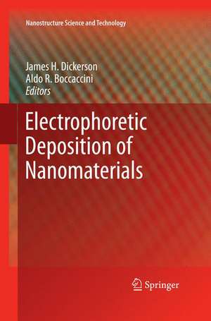 Electrophoretic Deposition of Nanomaterials de James H. Dickerson