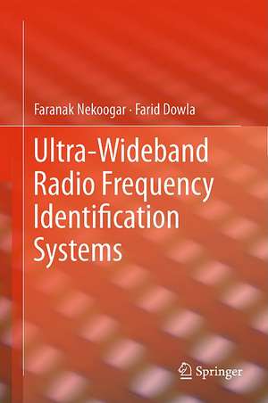 Ultra-Wideband Radio Frequency Identification Systems de Faranak Nekoogar